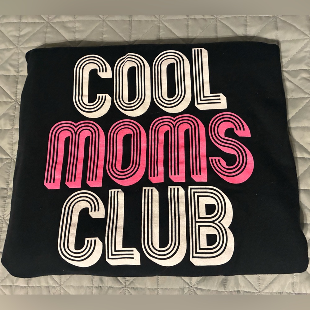 Cool Moms Club Black Sweatshirt